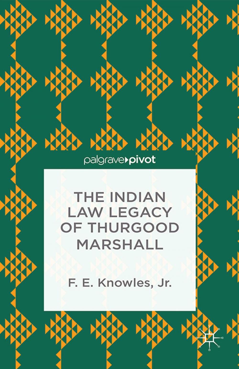 Big bigCover of The Indian Law Legacy of Thurgood Marshall