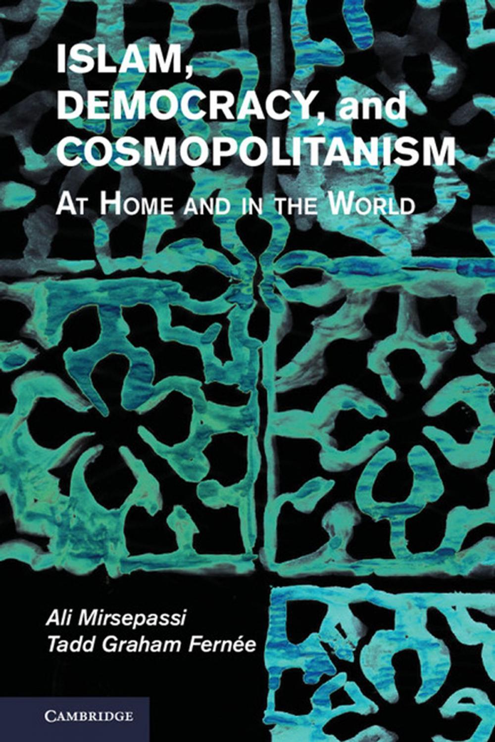 Big bigCover of Islam, Democracy, and Cosmopolitanism