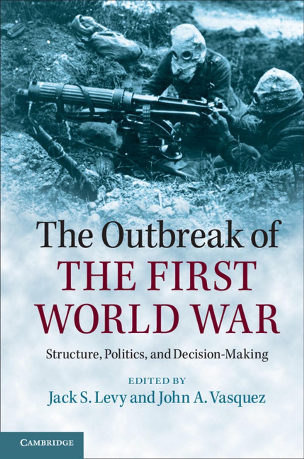 Big bigCover of The Outbreak of the First World War