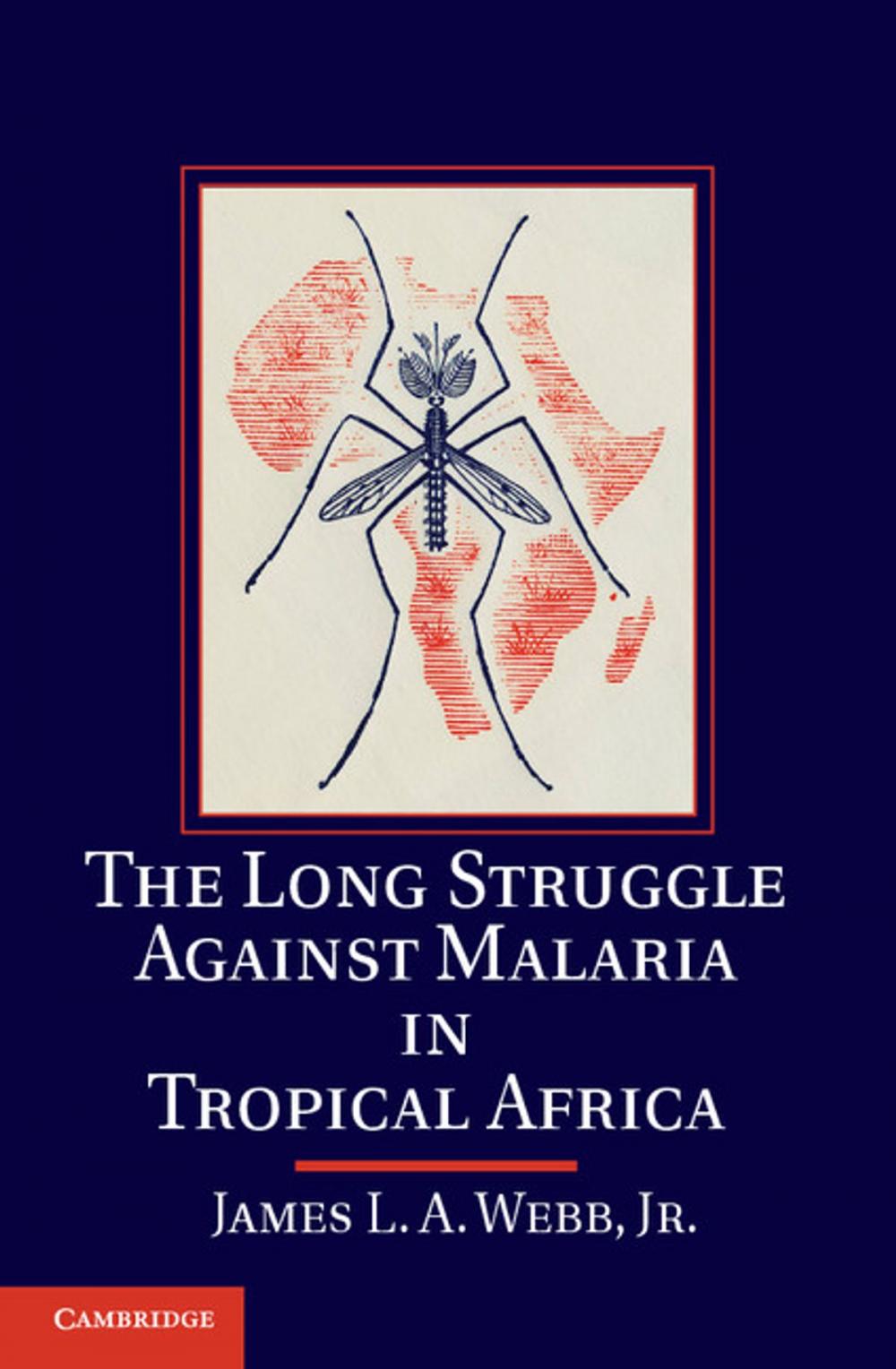 Big bigCover of The Long Struggle against Malaria in Tropical Africa