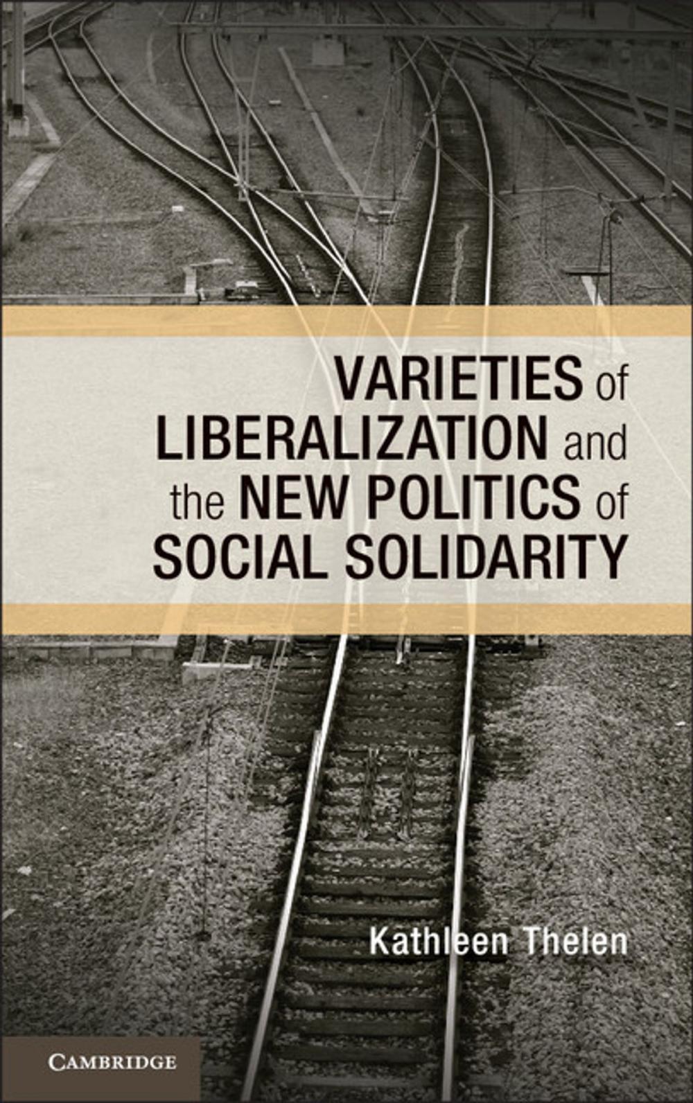 Big bigCover of Varieties of Liberalization and the New Politics of Social Solidarity