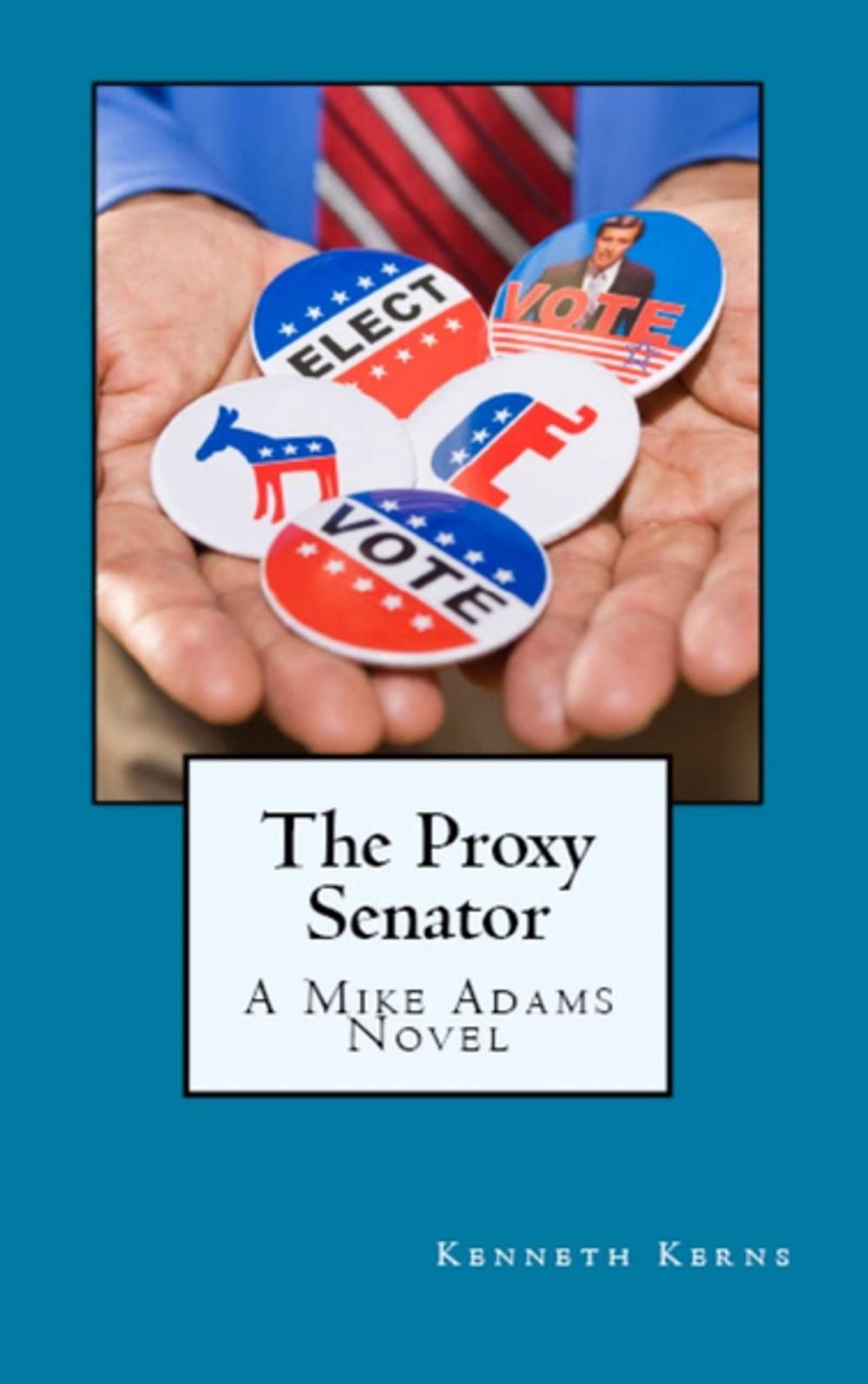 Big bigCover of The Proxy Senator