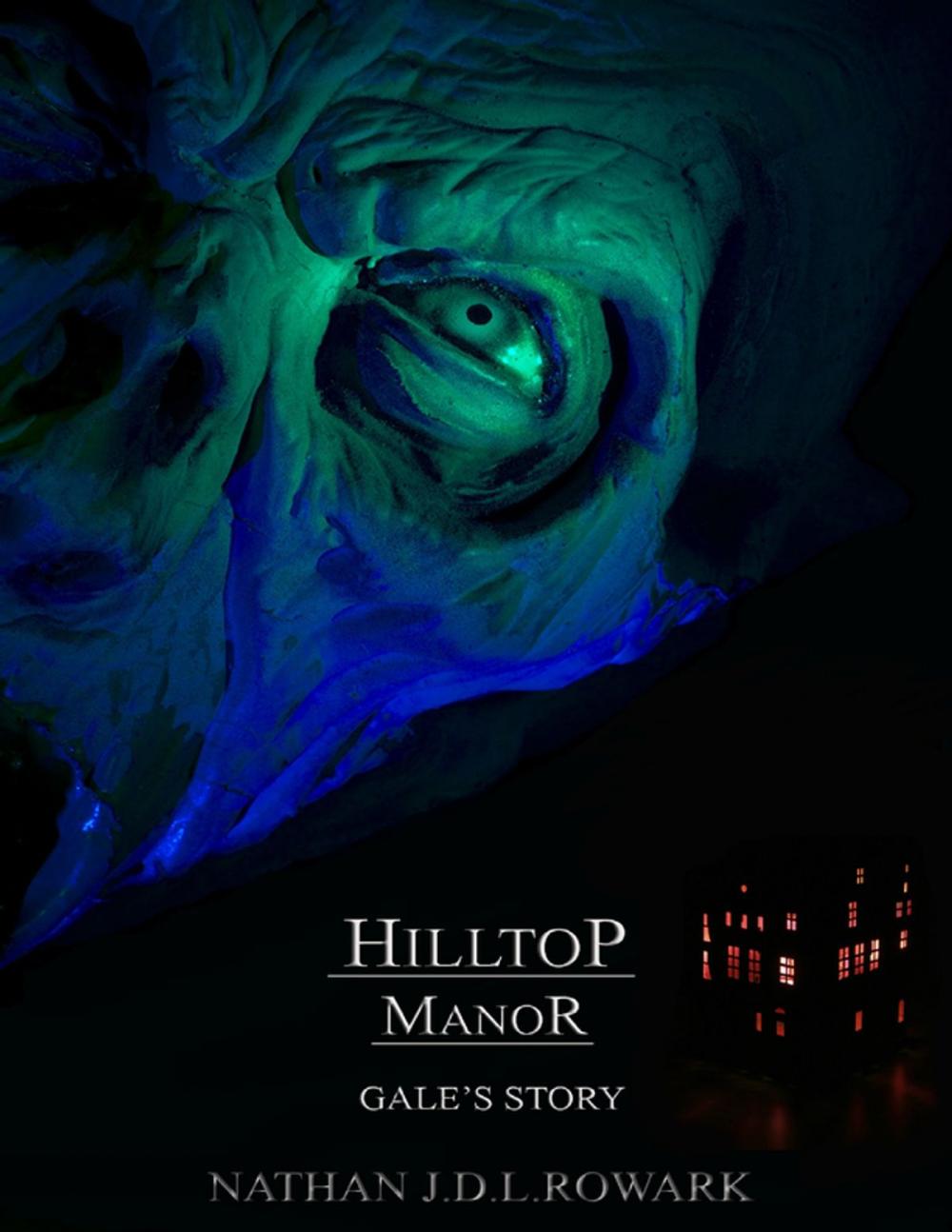 Big bigCover of Hilltop Manor - Gale's Story