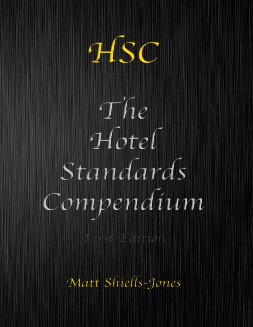 Big bigCover of The Hotel Standards Compendium