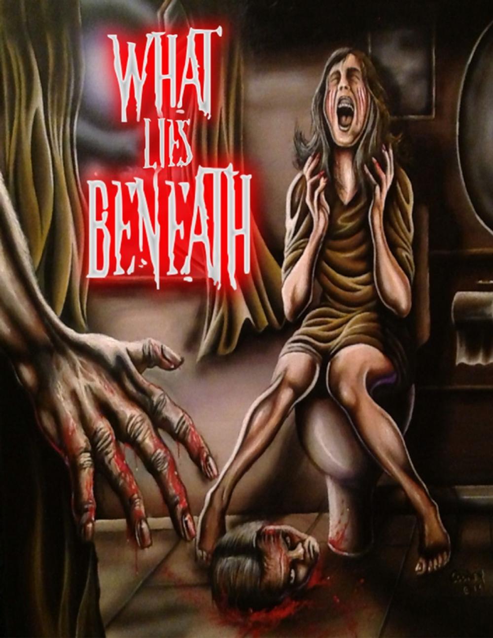 Big bigCover of What Lies Beneath
