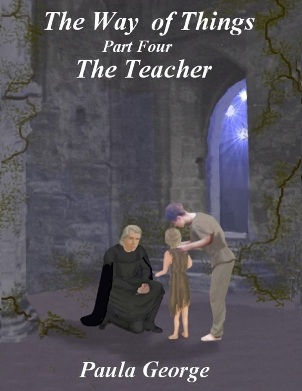 Big bigCover of The Way of Things Part Four - The Teacher