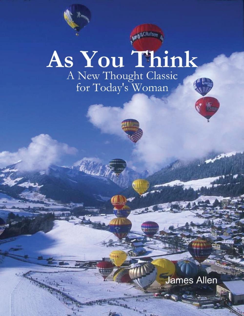 Big bigCover of As You Think - A New Thought Classic for Today's Woman