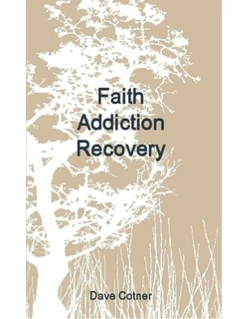 Big bigCover of Faith Addiction Recovery