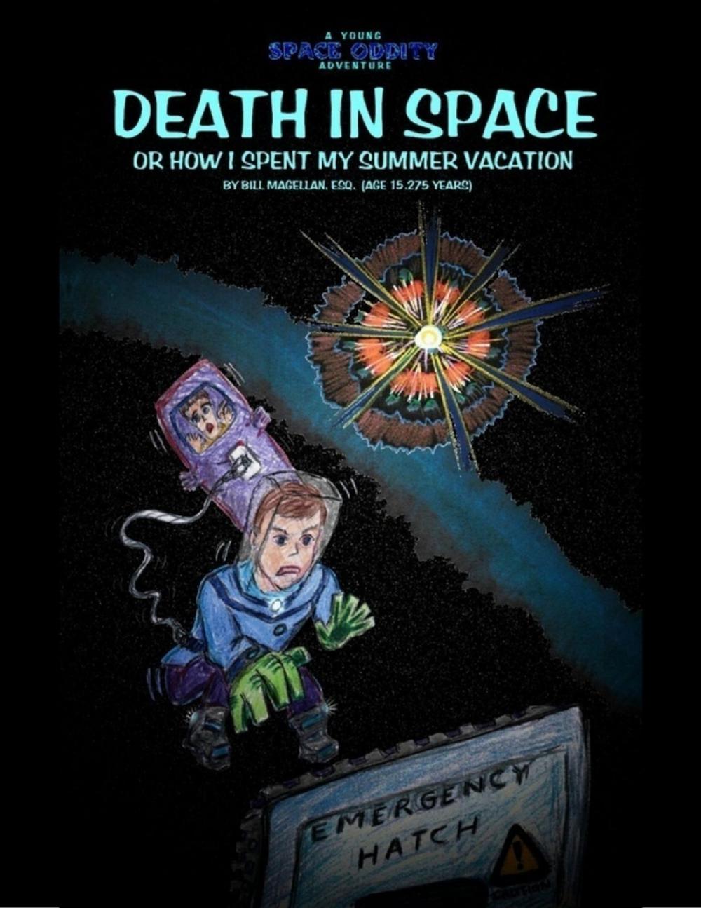 Big bigCover of Death In Space, or How I Spent My Summer Vacation