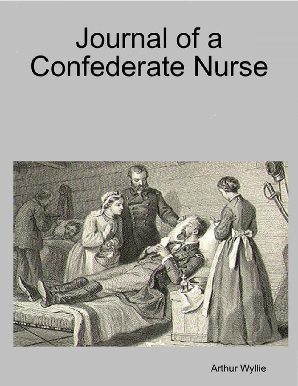 Big bigCover of Journal of a Confederate Nurse