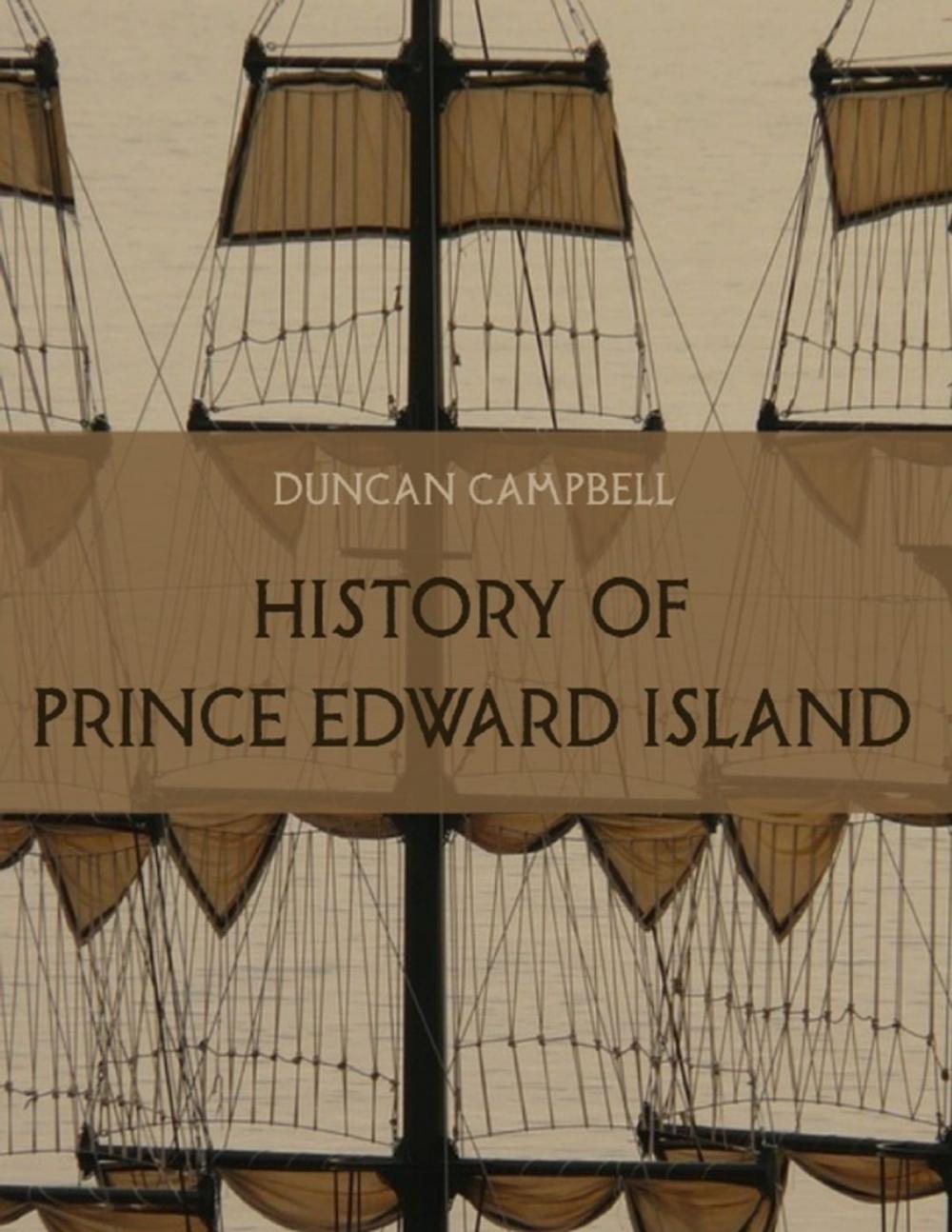 Big bigCover of History of Prince Edward Island (Illustrated)