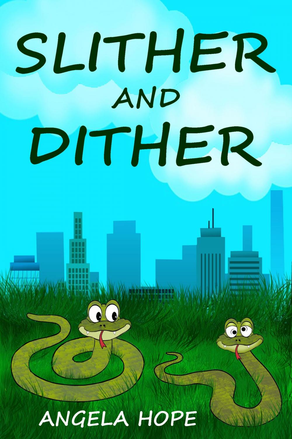 Big bigCover of Slither and Dither