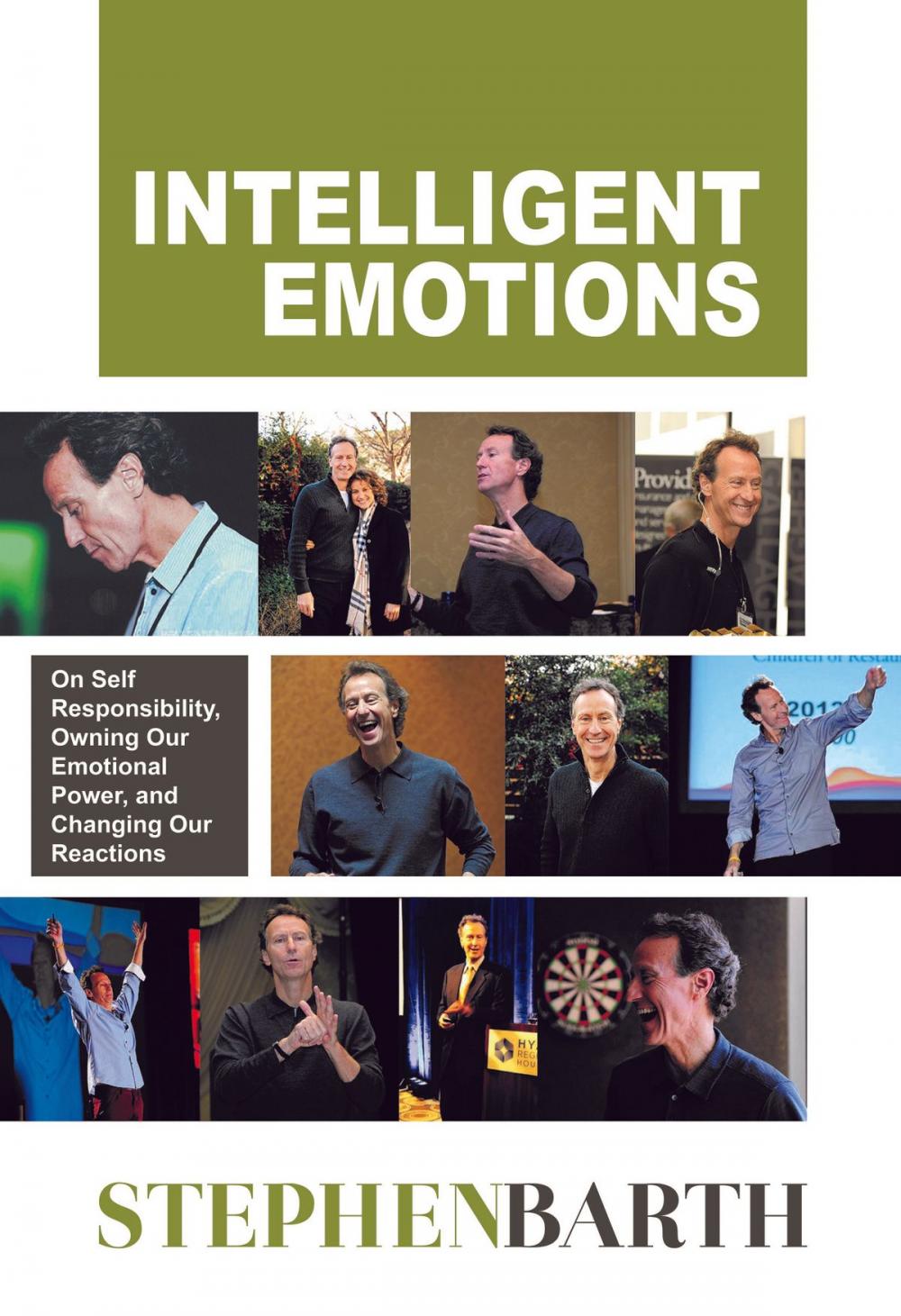 Big bigCover of Intelligent Emotions: On Self Responsibility, Owning Our Emotional Power, and Changing Our Reactions