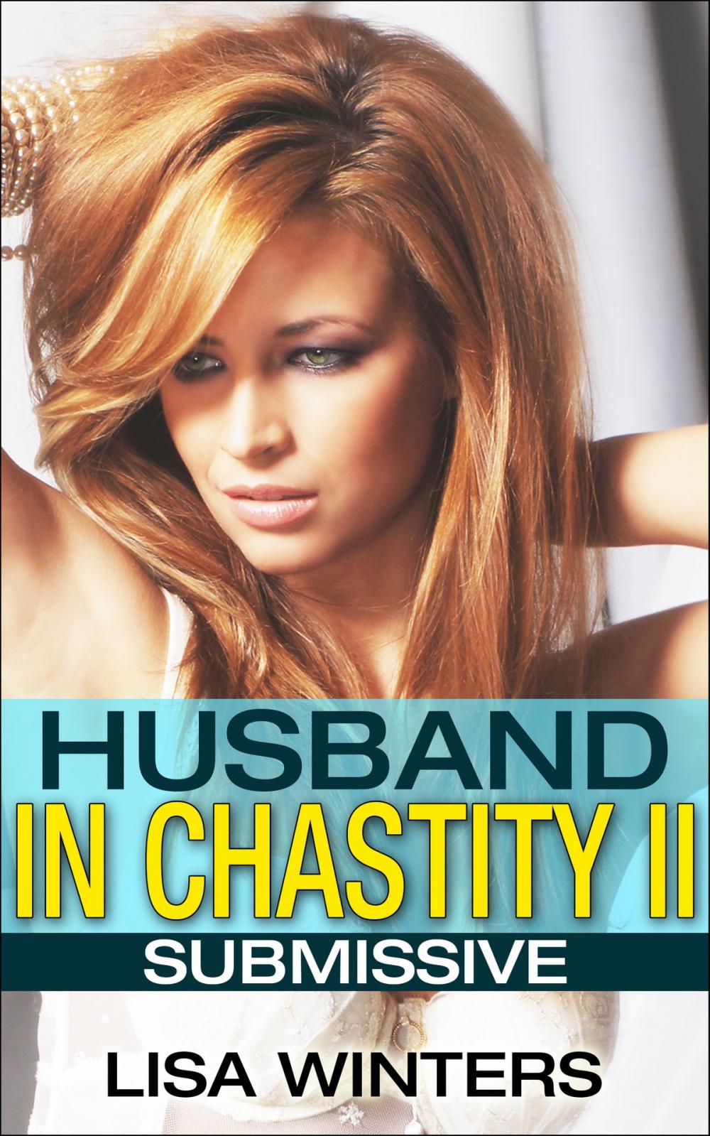 Big bigCover of Husband In Chastity II: Submissive