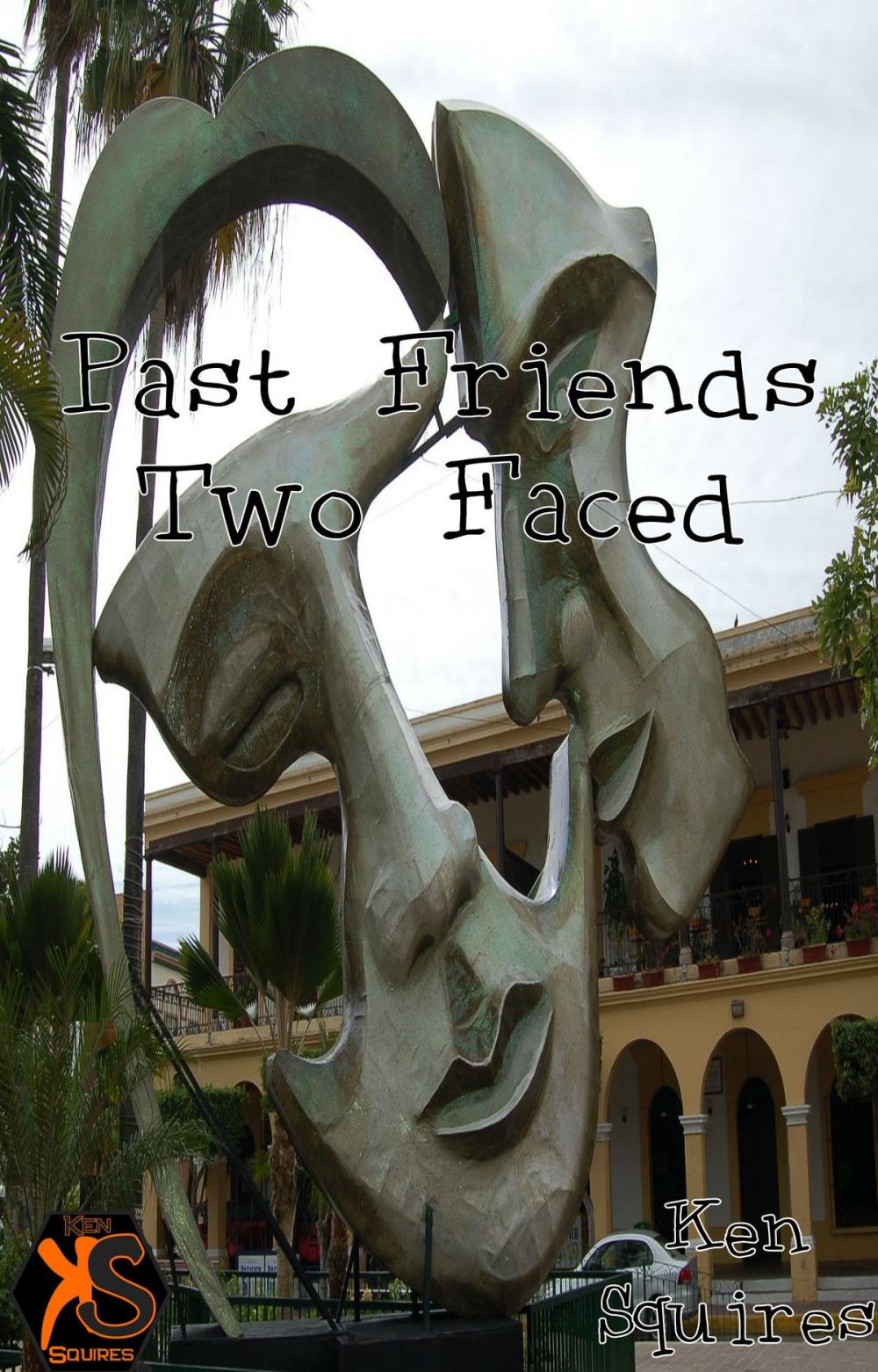 Big bigCover of Past Friends: Two Faced