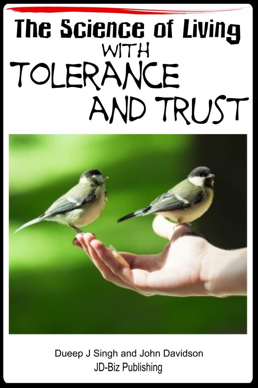 Big bigCover of The Science of Living with Tolerance and Trust