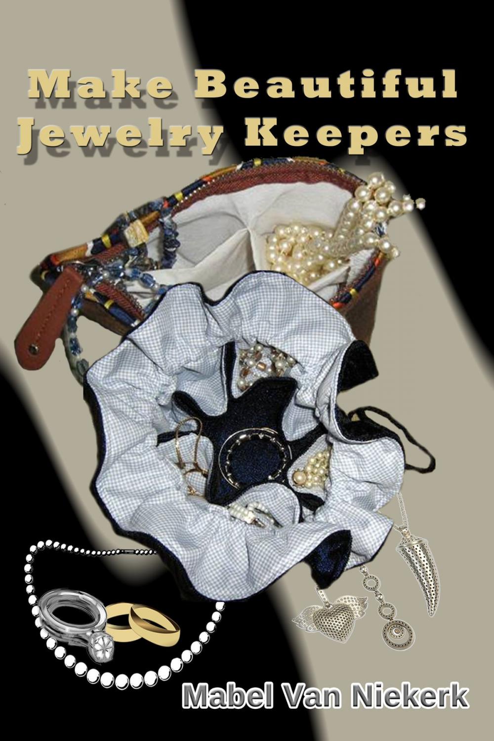 Big bigCover of Make Beautiful Jewelry Keepers