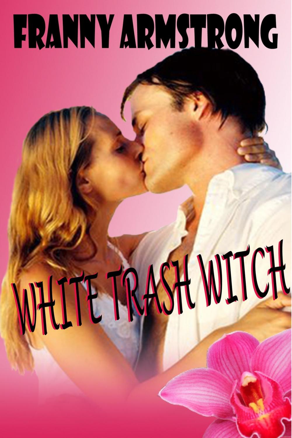 Big bigCover of White Trash Witch