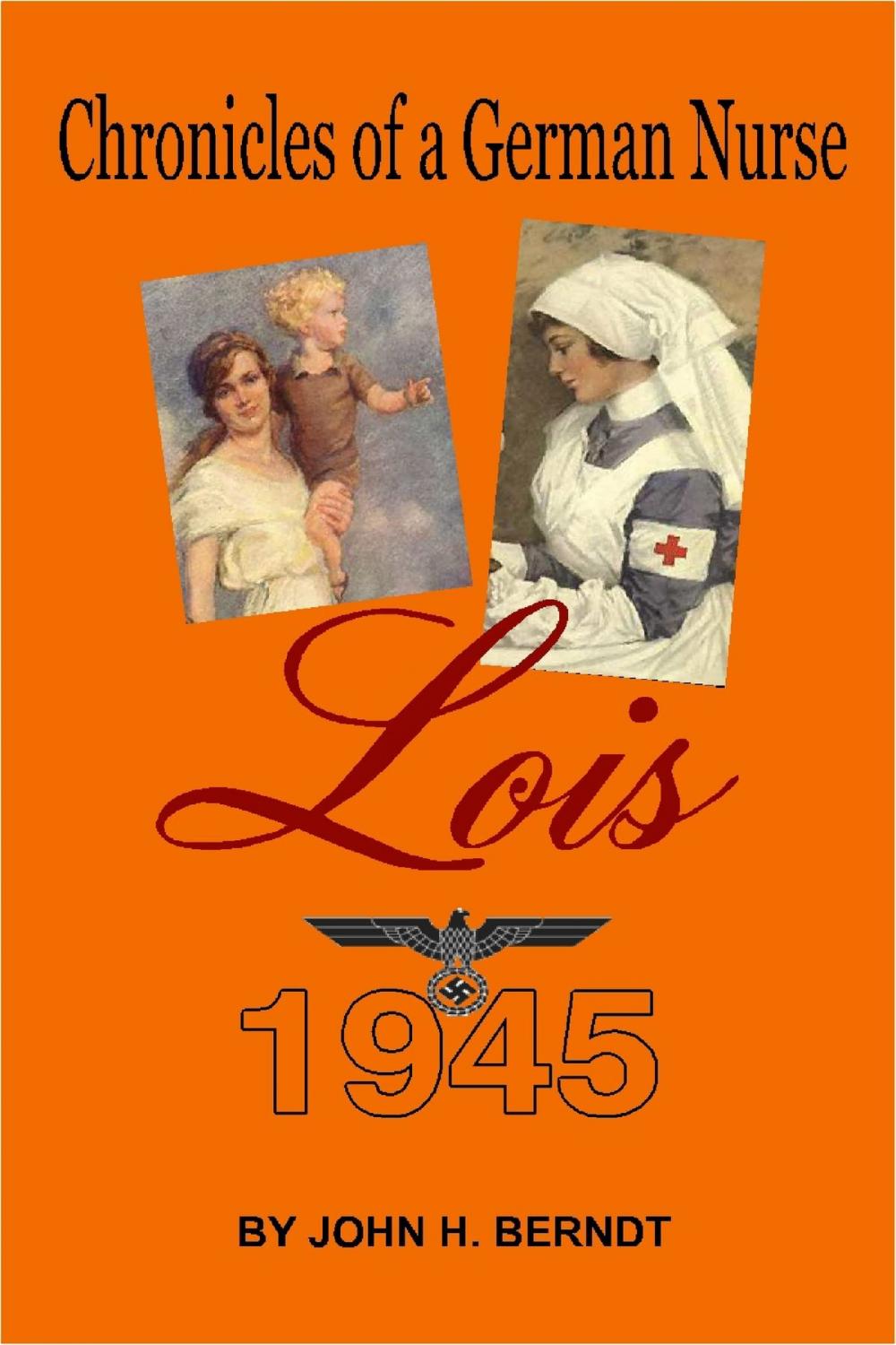 Big bigCover of Lois Chronicles of a German Nurse 1945
