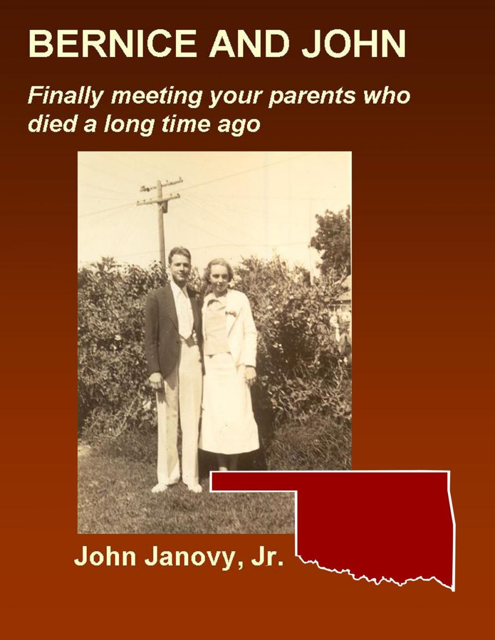 Big bigCover of Bernice and John: Finally Meeting Your Parents Who Died a Long Time Ago