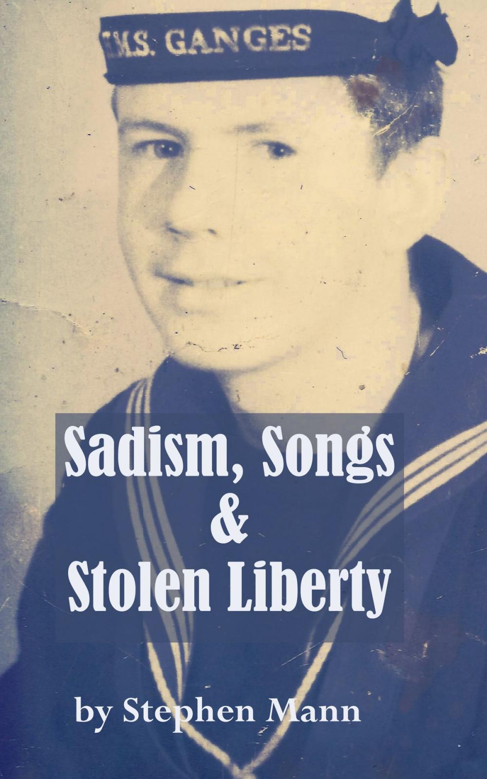 Big bigCover of Sadism, Songs and Stolen Liberty