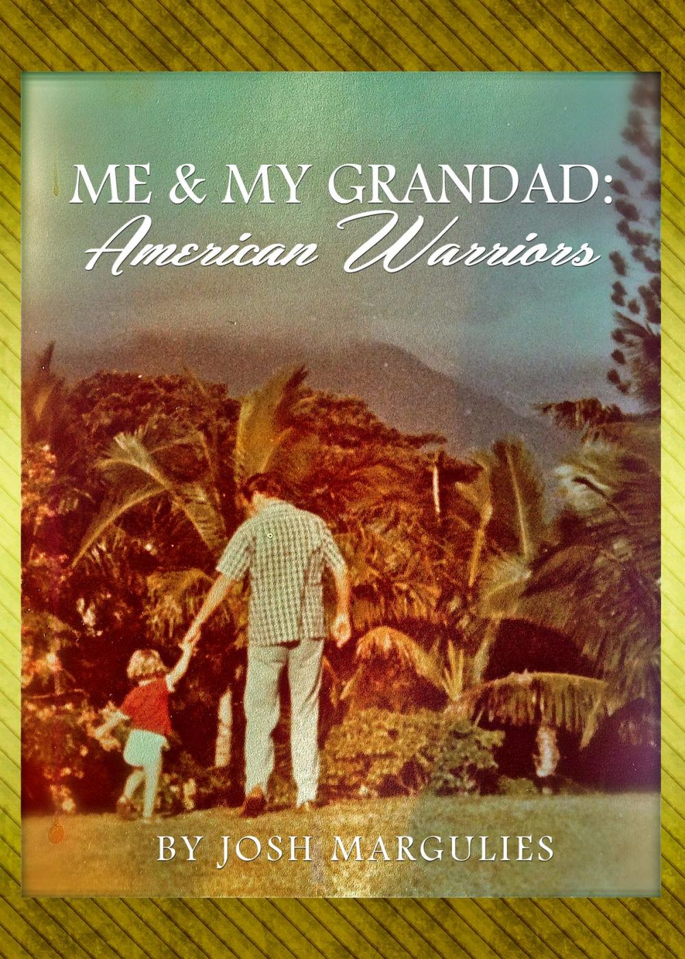 Big bigCover of Me & My Granddad: American Warriors