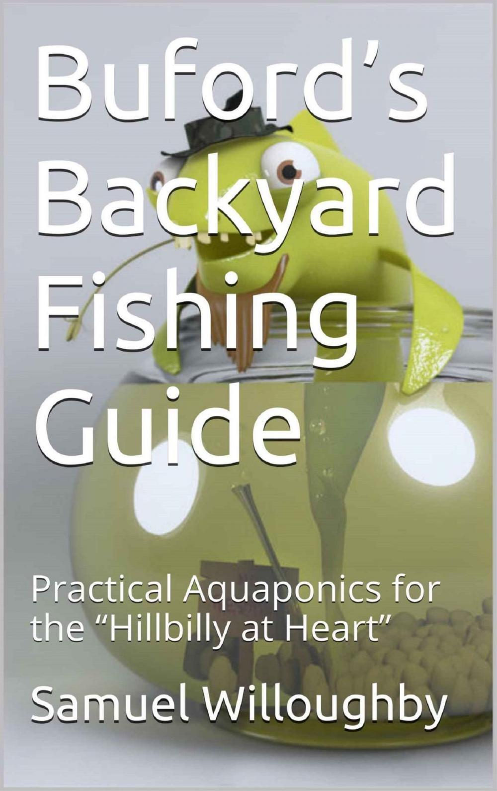 Big bigCover of Buford's Backyard Fishing Guide