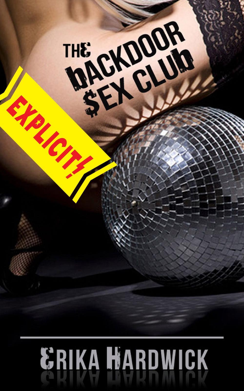 Big bigCover of The Backdoor Sex Club (An Anal Sex Club Erotica Story)