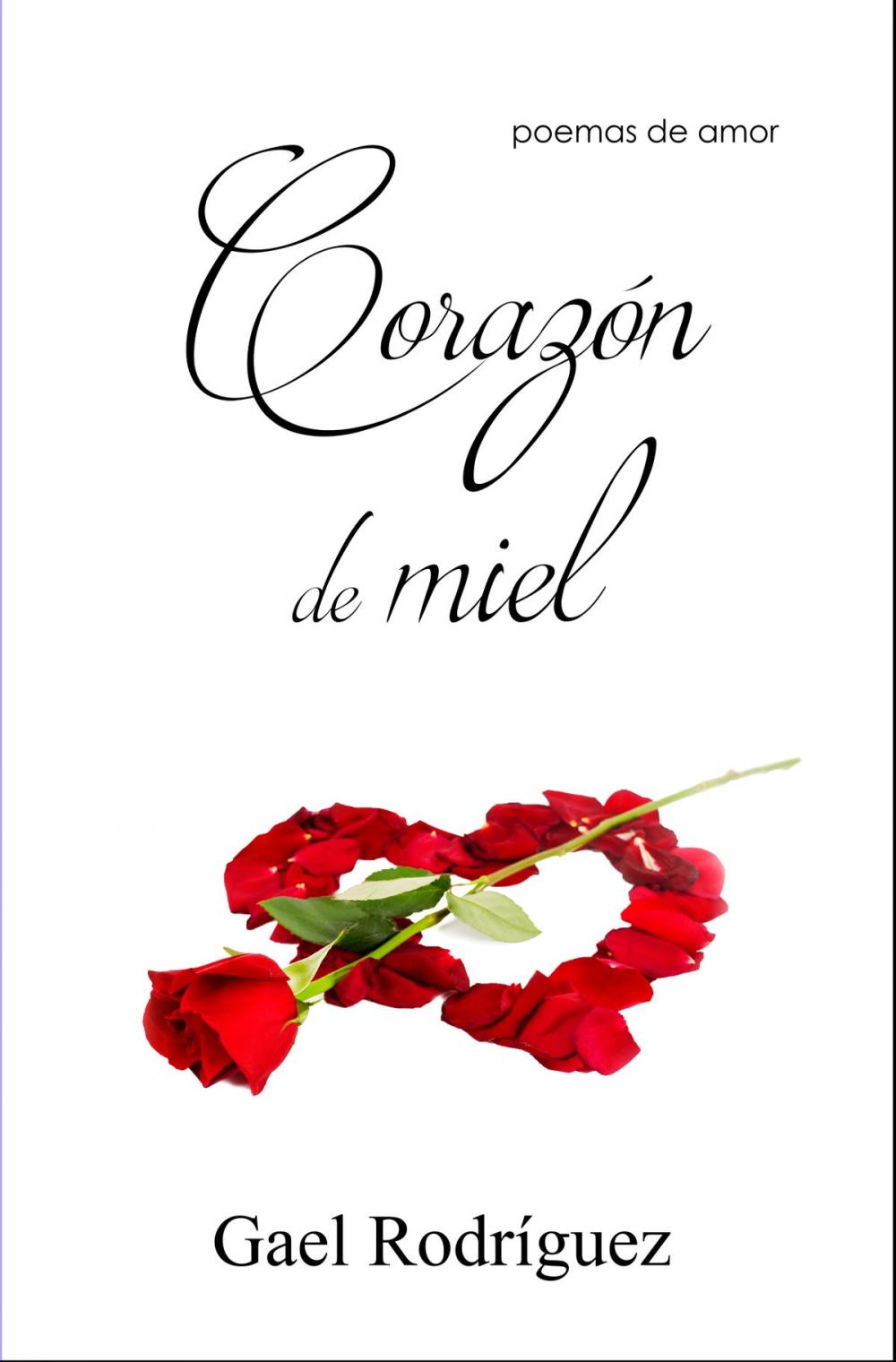 Big bigCover of Corazón de miel. Poemas de amor.