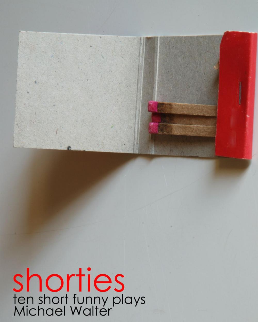 Big bigCover of Shorties: Ten Short Funny Plays