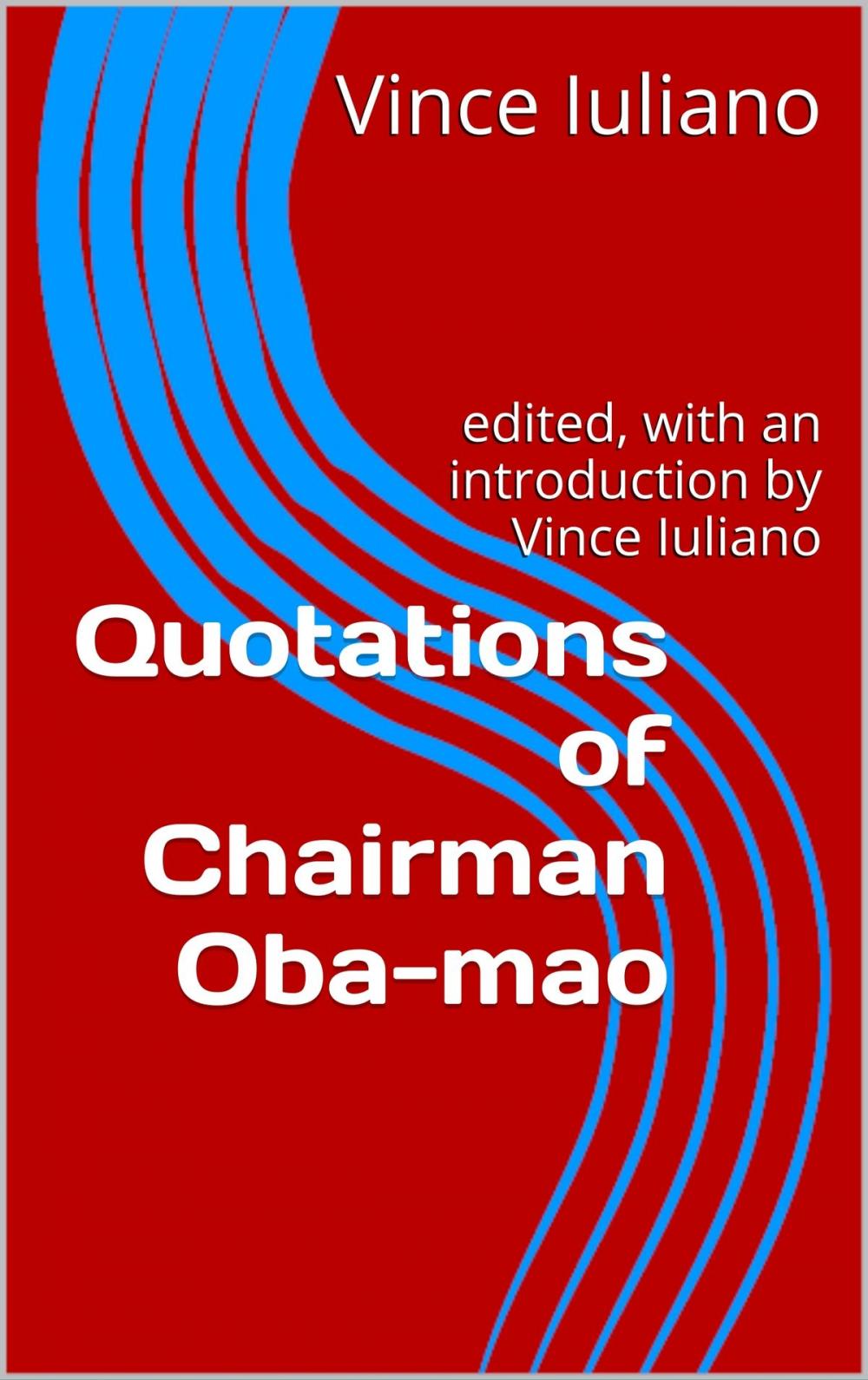 Big bigCover of Quotations From Chairman Oba-mao