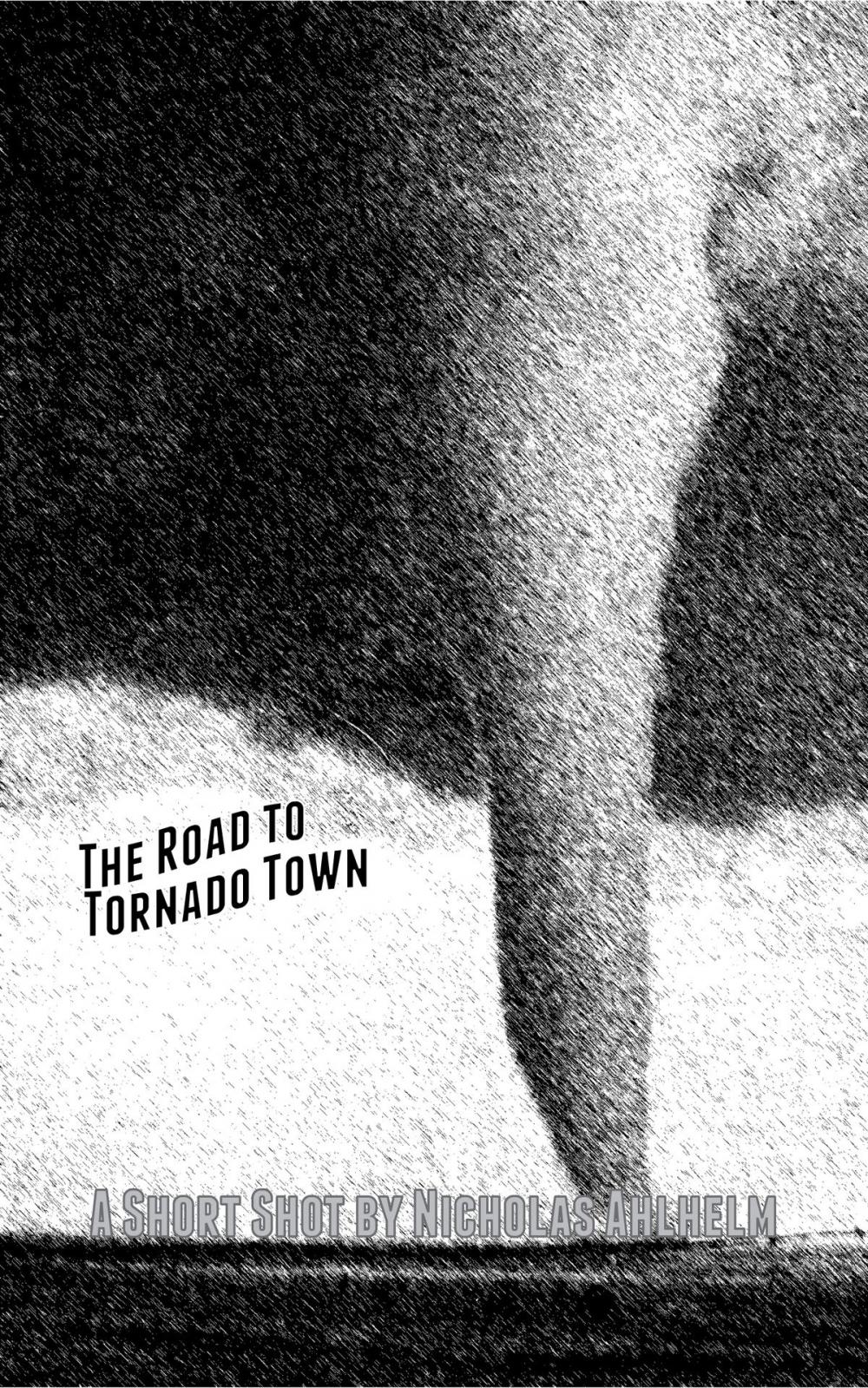 Big bigCover of The Road to Tornado Town