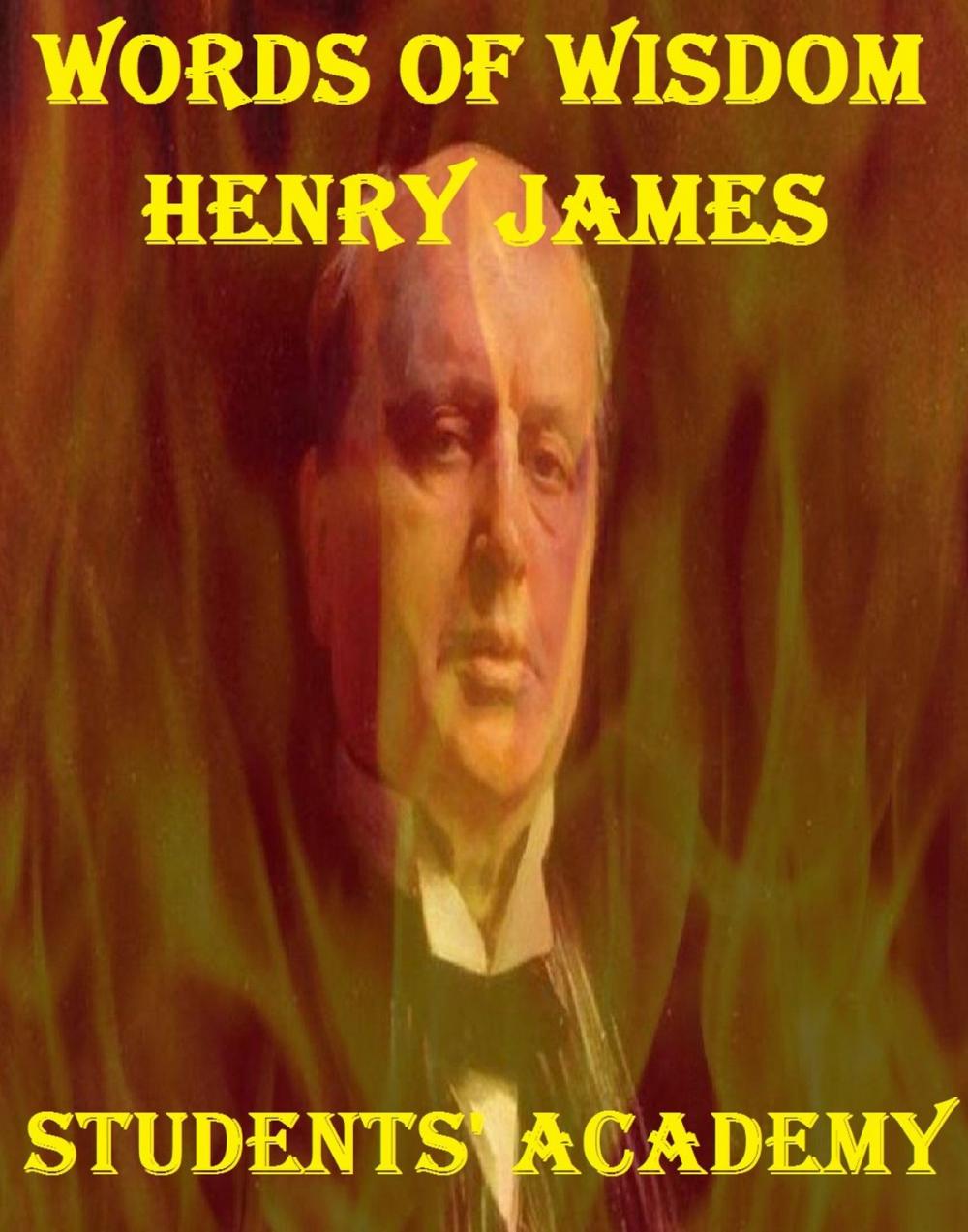 Big bigCover of Words of Wisdom: Henry James