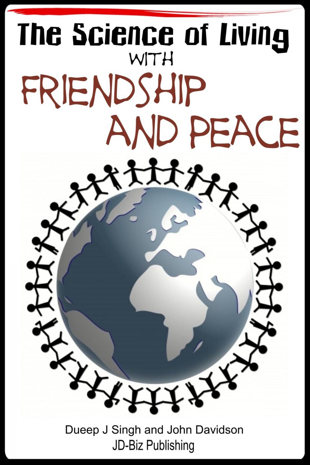 Big bigCover of The Science of Living With Friendship and Peace