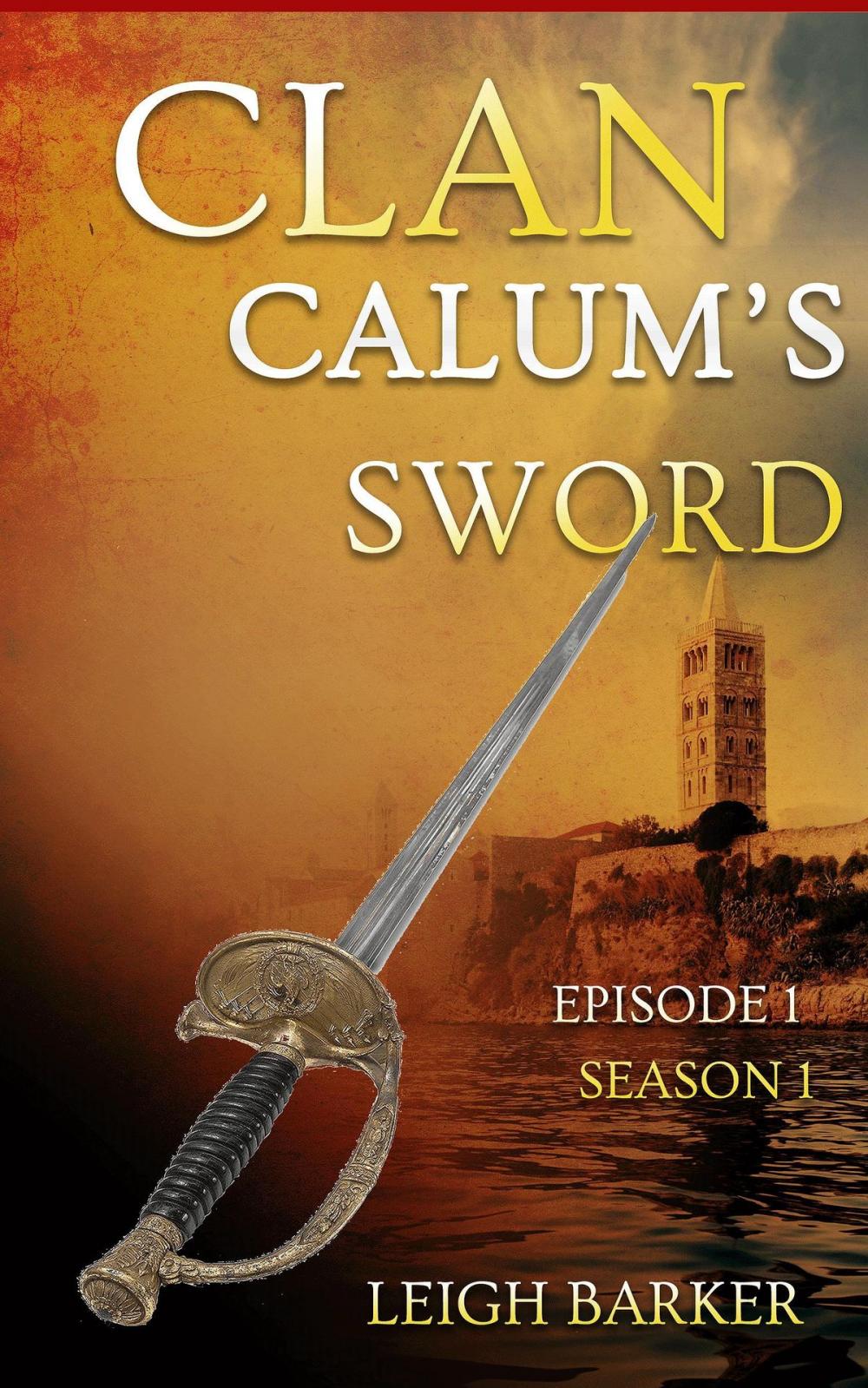 Big bigCover of Episode 1: Calum's Sword