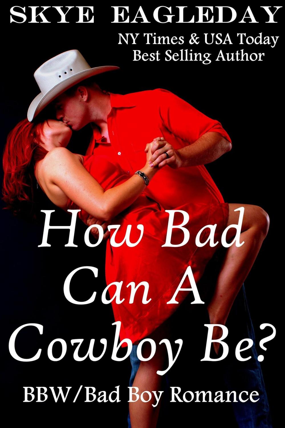 Big bigCover of How Bad Can A Cowboy Be? (BBW/Cowboy Romance)