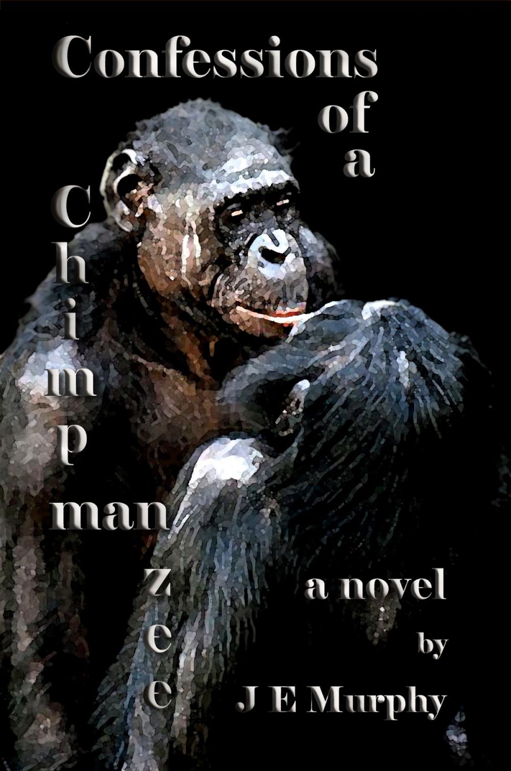 Big bigCover of Confessions of a ChimpManZee