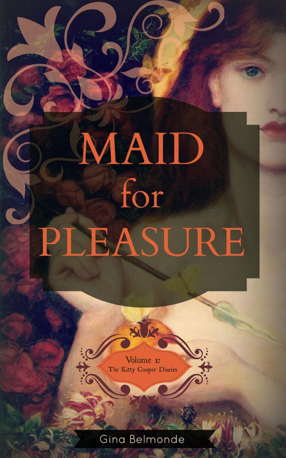 Big bigCover of Maid For Pleasure. Volume I: The Kitty Cooper Diaries