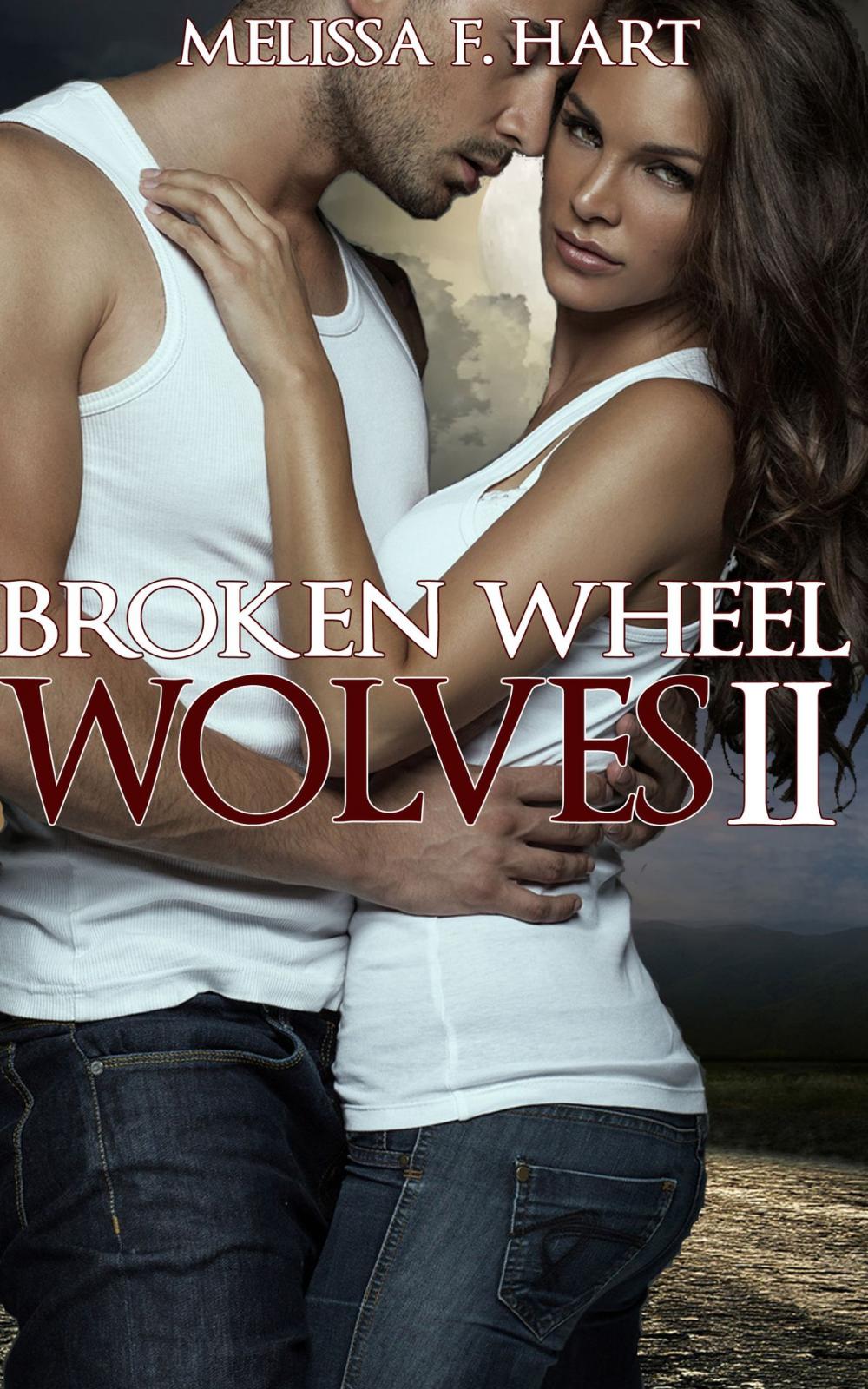 Big bigCover of Broken Wheel Wolves II (Trilogy Bundle) (Werewolf Romance)