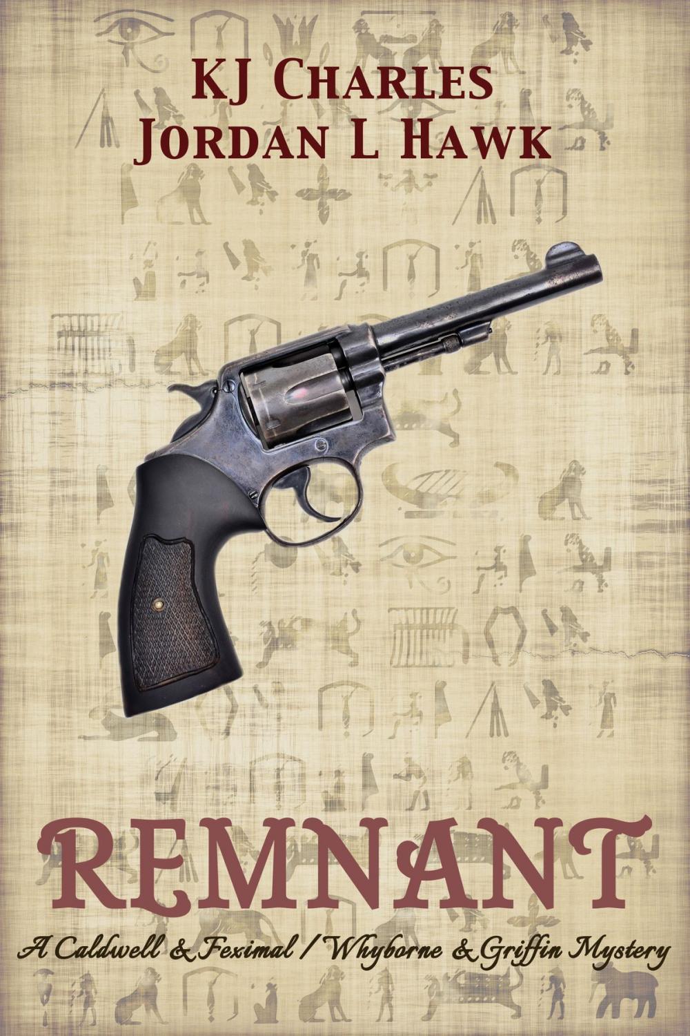 Big bigCover of Remnant: a story by Jordan L Hawk & KJ Charles