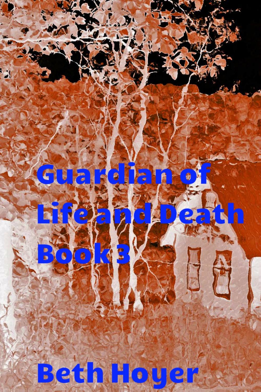 Big bigCover of Guardian of Life and Death Book 3