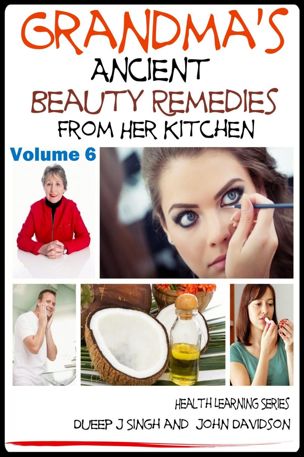 Big bigCover of Grandma’s Ancient Beauty Remedies From Her Kitchen