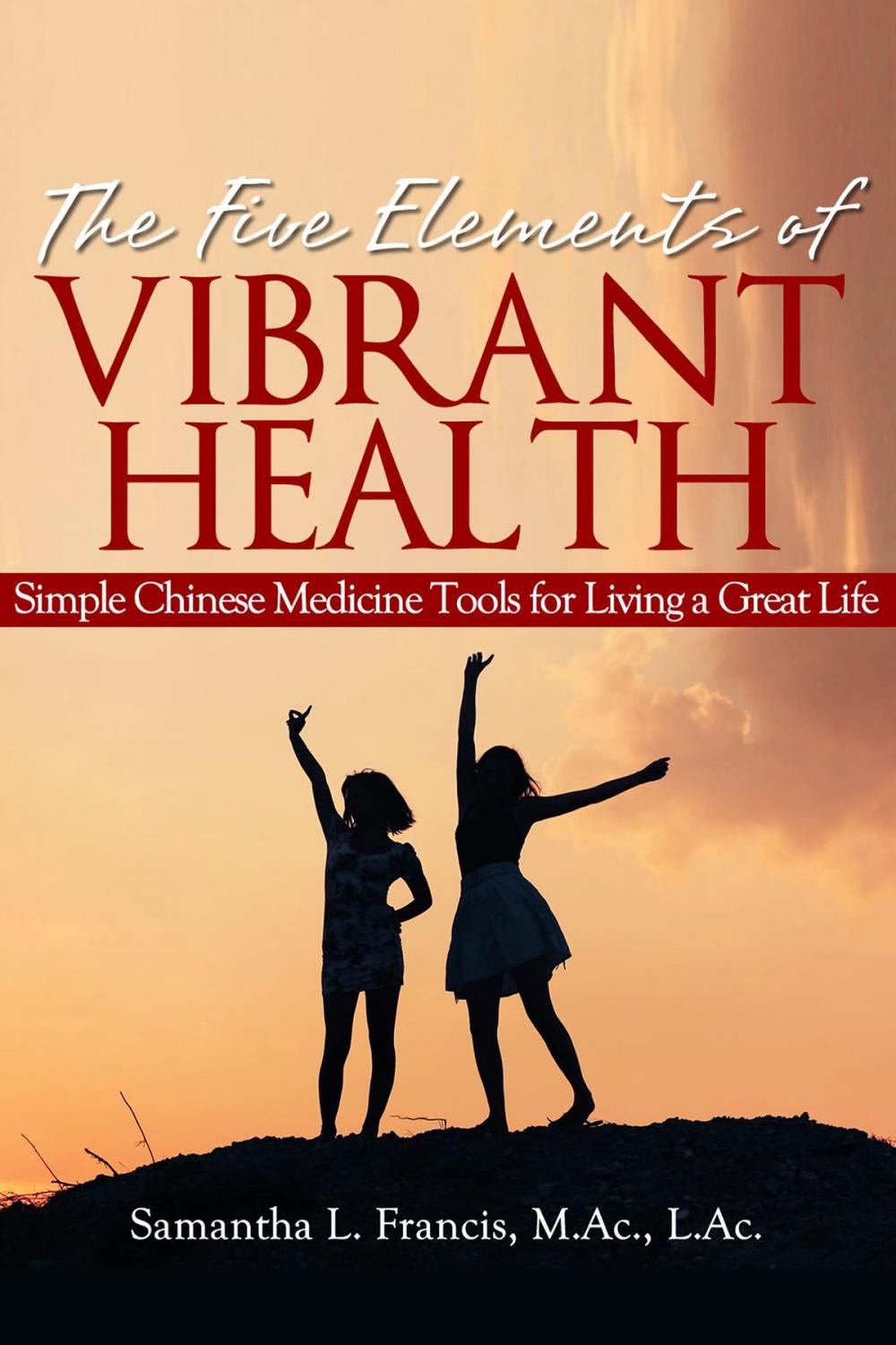 Big bigCover of The Five Elements of Vibrant Health