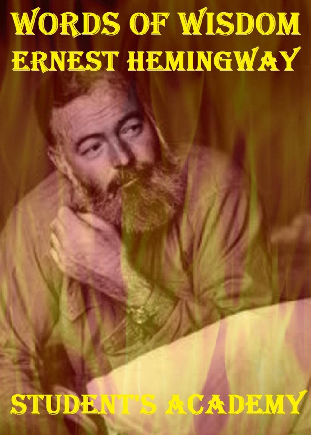 Big bigCover of Words of Wisdom: Ernest Hemingway