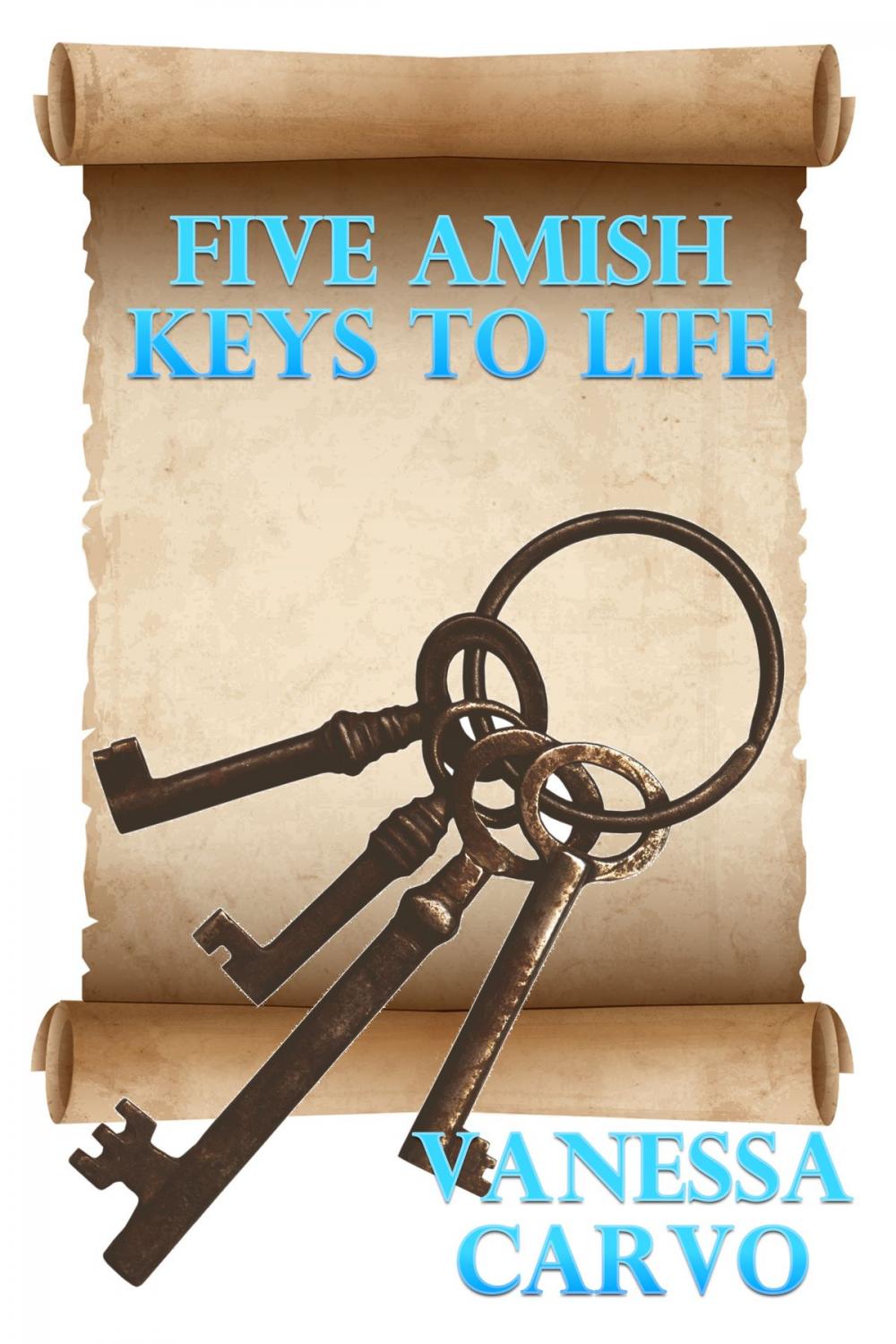 Big bigCover of Five Amish Keys To Life