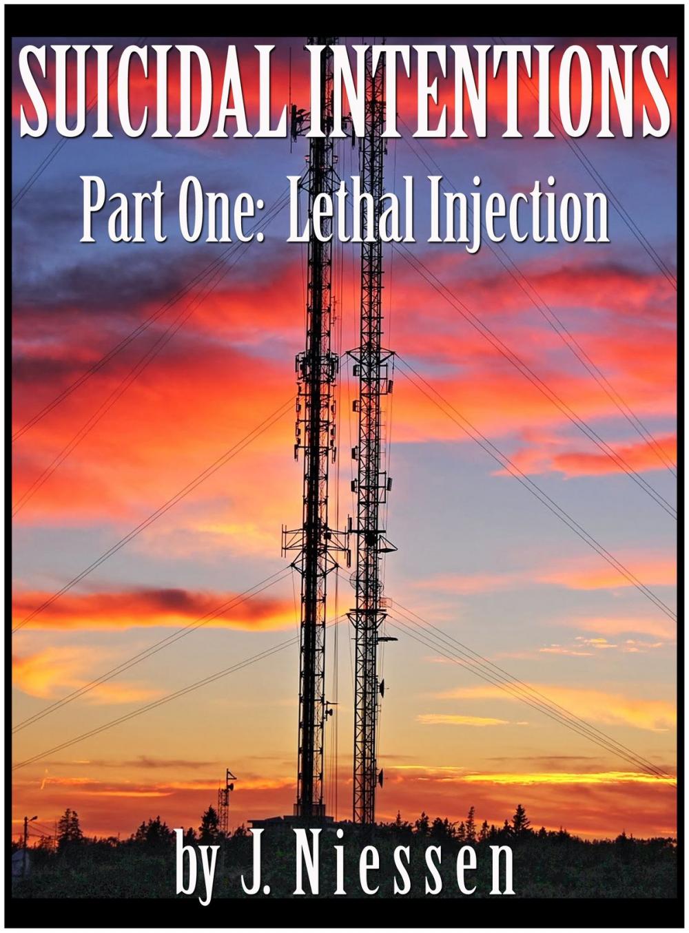 Big bigCover of Suicidal Intentions: Lethal Injection