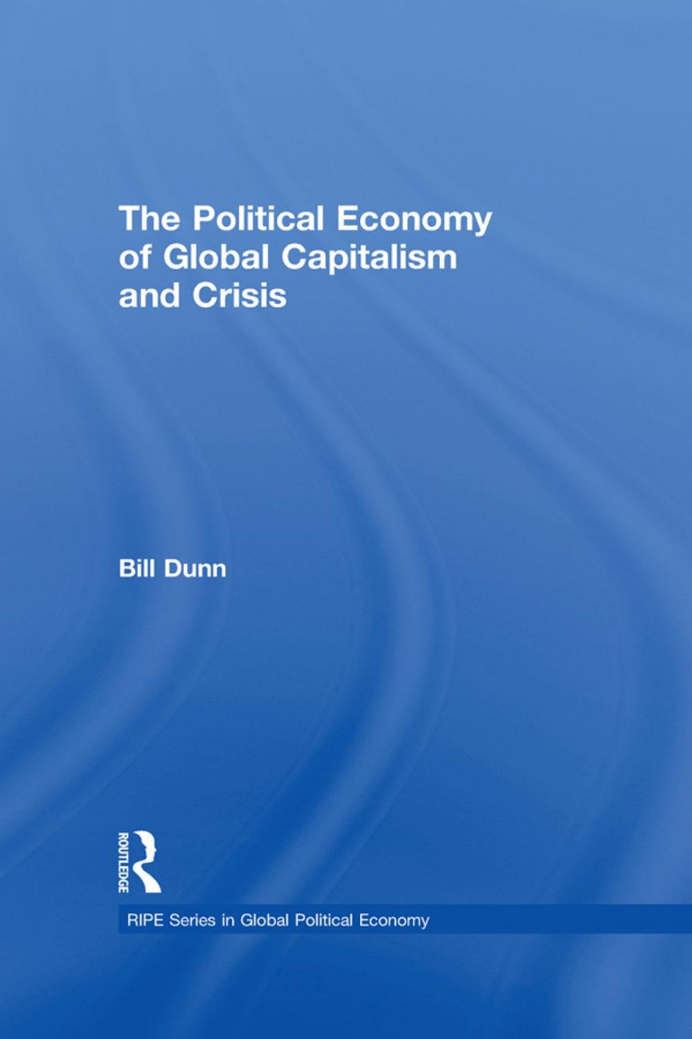 Big bigCover of The Political Economy of Global Capitalism and Crisis