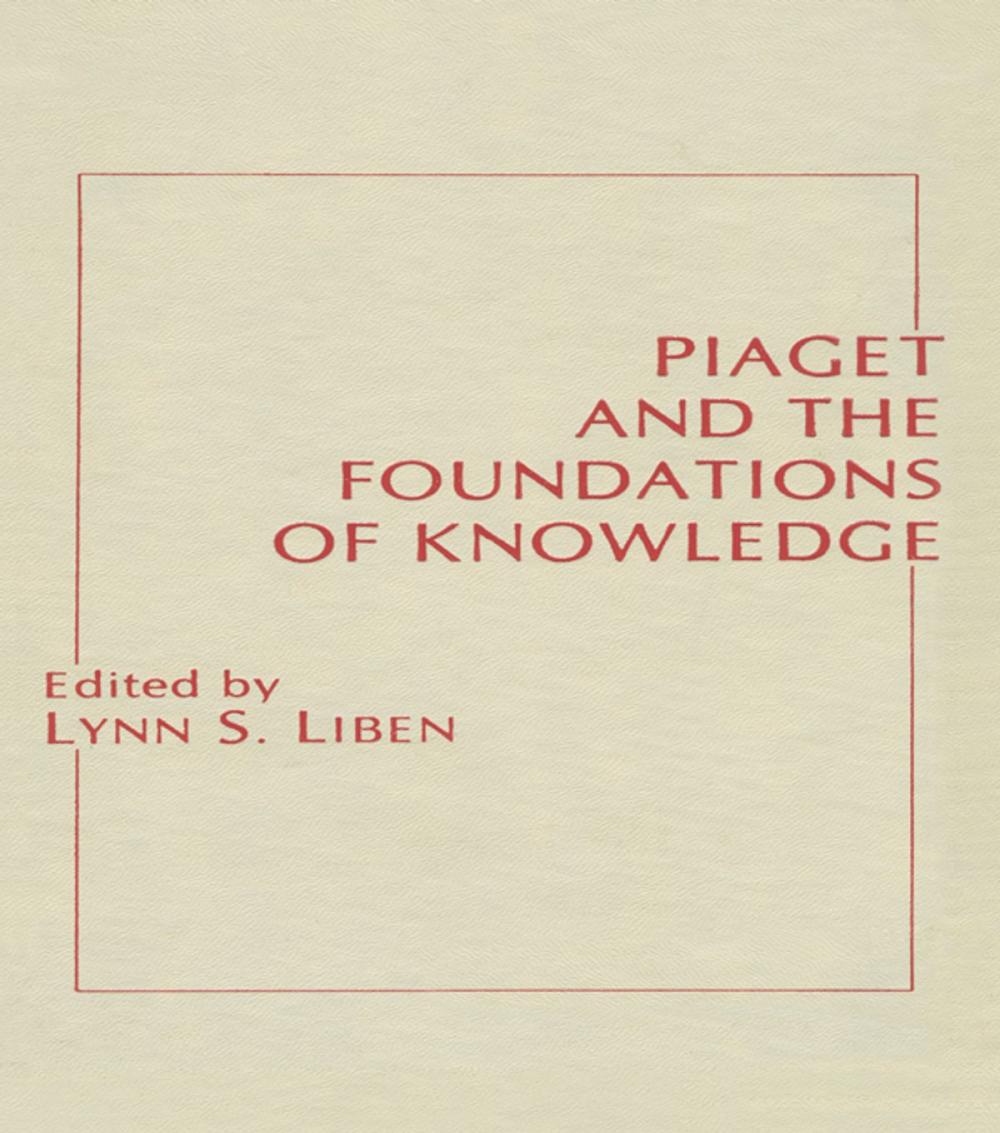 Big bigCover of Piaget and the Foundations of Knowledge