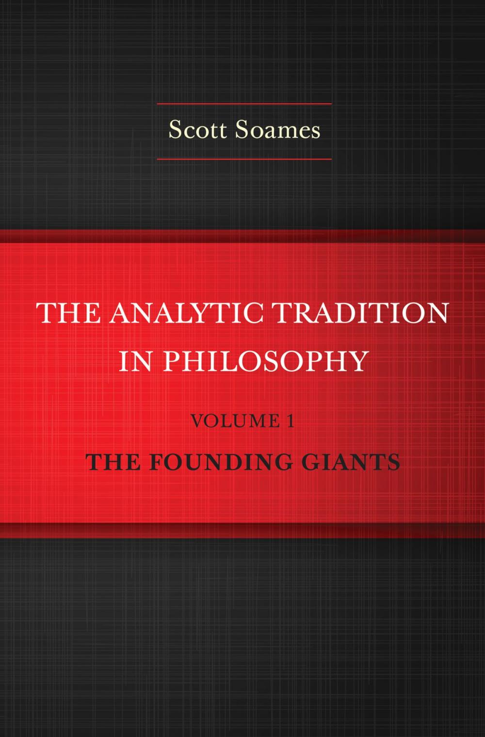 Big bigCover of The Analytic Tradition in Philosophy, Volume 1