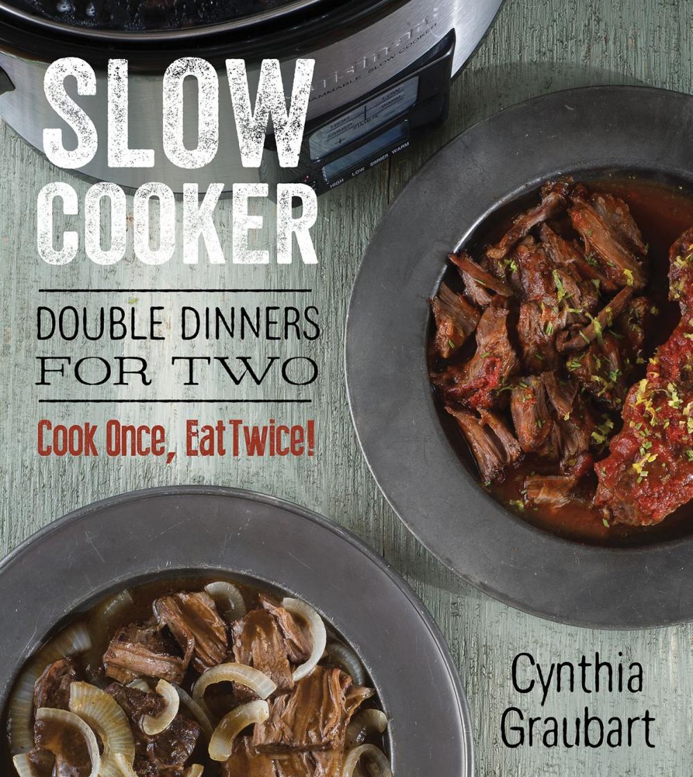 Big bigCover of Slow Cooker Double Dinners for Two